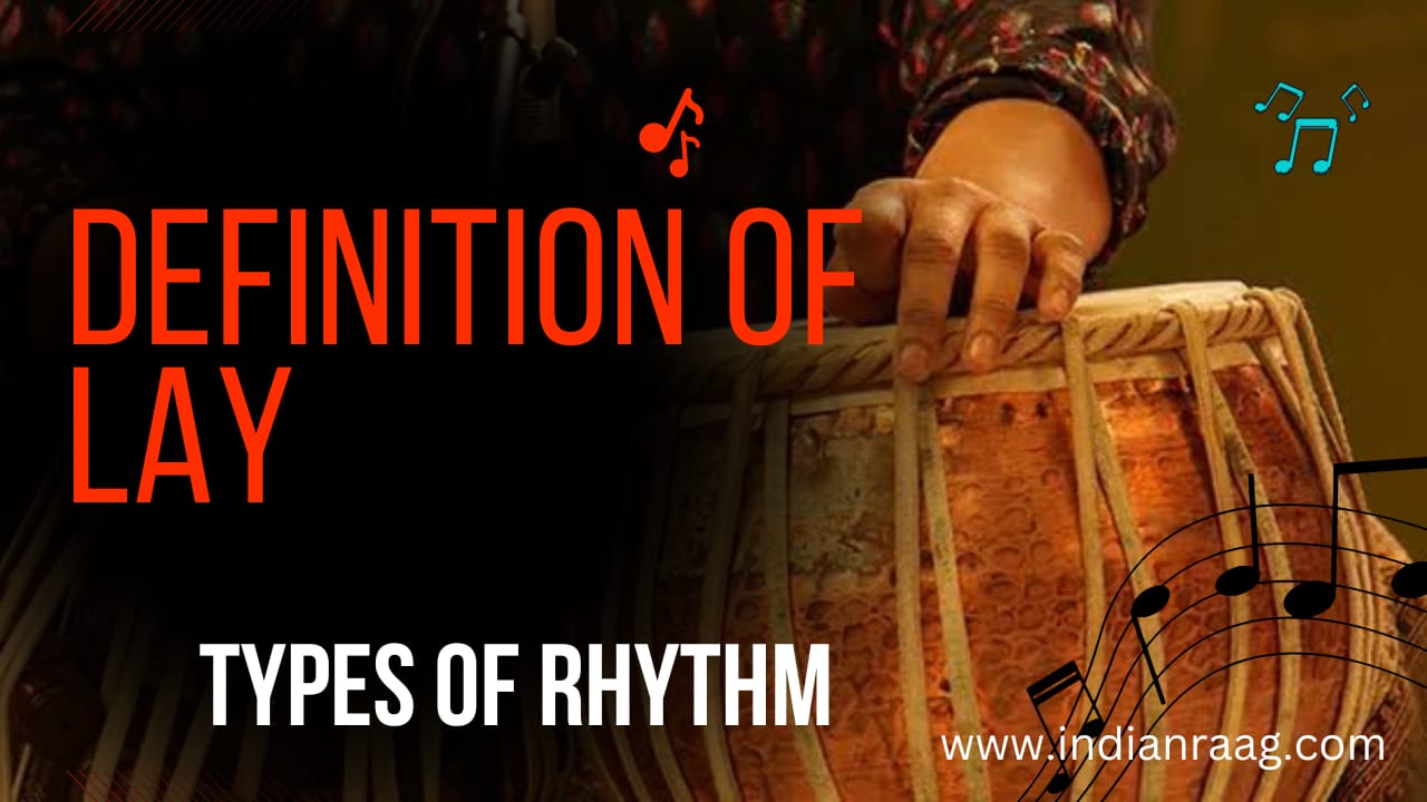 What is Rhythm – Definition of Lay